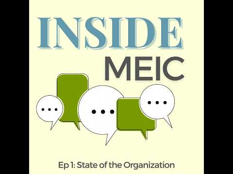 Inside MEIC: State of the Organization