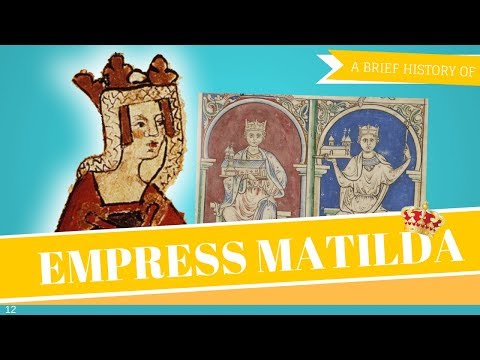 Brief History of Empress Matilda