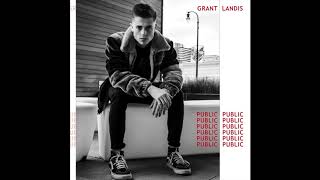 Grant Landis - Public - Official Audio