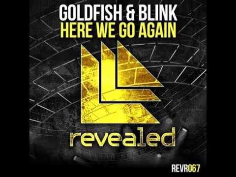 Goldfish & Blink - Here We Go Again (Sliemex Mashup)