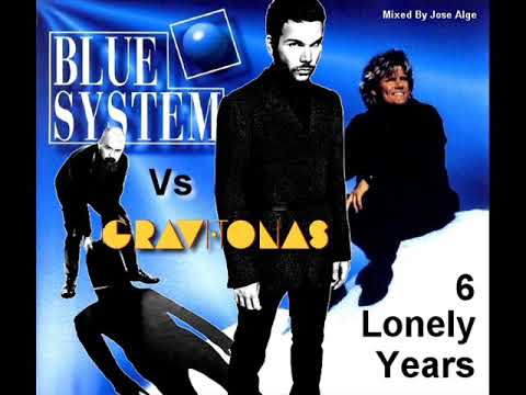Blue System Vs Gravitonas    6 Lonely Years