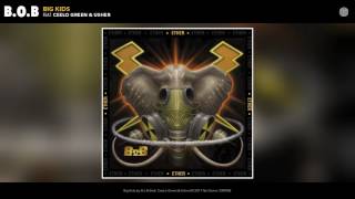 B.o.B - Big Kids (feat. CeeLo Green & Usher) (Audio)