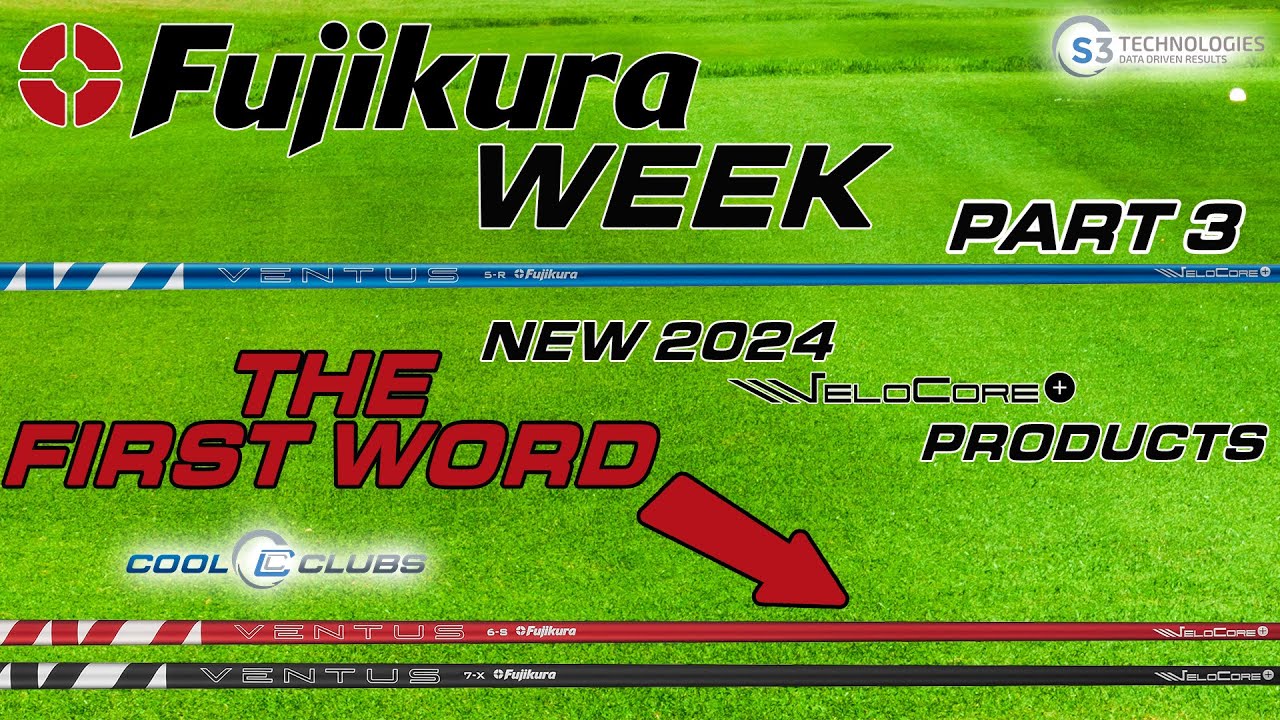 Fujikura Ventus Velcore By the Numbers by S3 Technology Video