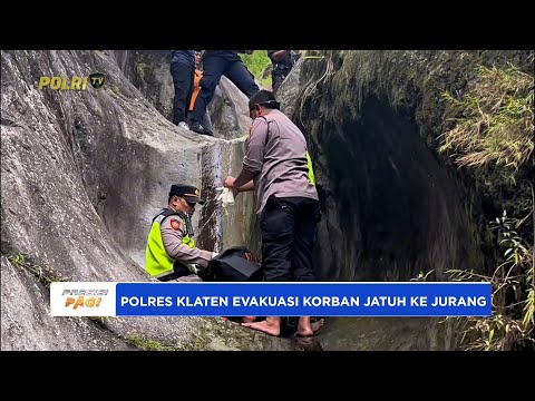 POLRES KLATEN BANTU EVAKUASI KORBAN JATUH DAN HILANG DI JURANG KALITALANG