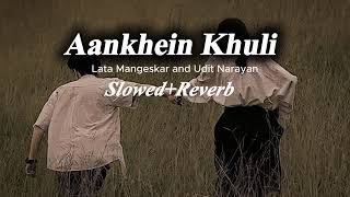 Download lagu Aankhein Khuli  (Slowed   Reverb) | Udit Narayan, Alka Yagnik 💔✨ mp3