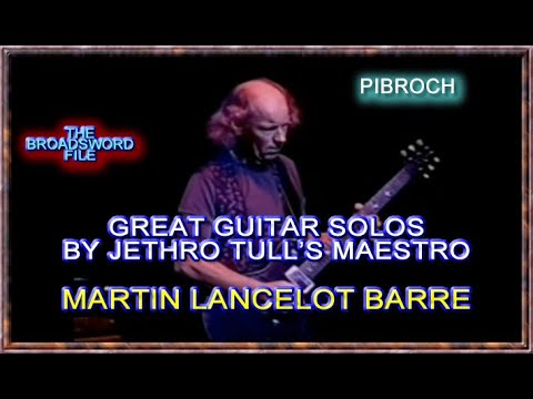 JETHRO TULL'S MARTIN BARRE PLAYS PIBROCH | BROADSWORD FILE TULL PODCAST