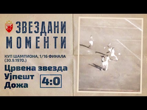 Crvena zvezda - Ujpešt Doža 4:0 | Kup šampiona, 1/16 finala (30.9.1970.), highlights