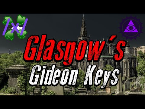 The Gideon Keys of Glasgow: All Known Entries | 4chan /x/ Greentext
