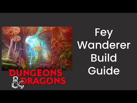 Fey Wanderer Conclave (Ranger) Build Guide in D&D 5e - HDIWDT