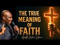 What Is FAITH LEARN THE DEEPEST SECRET ABOUT FAITH APOSTLE JOSHUA SELMAN