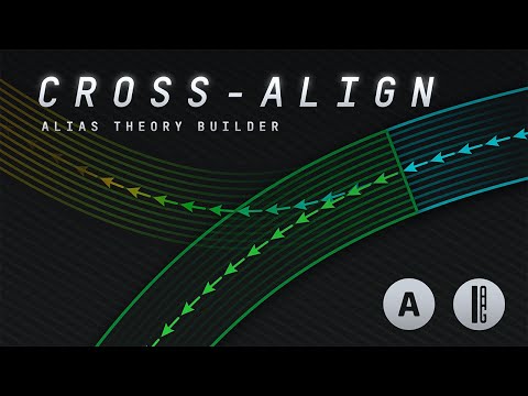 Alias Theory Builder - Cross Align