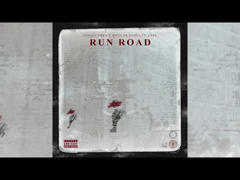 SONQO PURA " RUN ROAD " W/ BIPOLAR JONES & EXPE