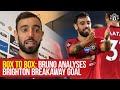 Bruno Fernandes analyses Brighton breakaway goal with Statman Dave | Box to Box | Manchester United