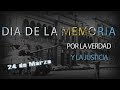 24 De Marzo - Día Nacional De La Memoria Por La Verdad Y La Justicia (LSA)