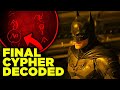THE BATMAN Riddler Cypher Fully Decoded! (Final Clue)