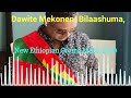 Dawite Mekonnen Bilashuma New Oromian Music 2021