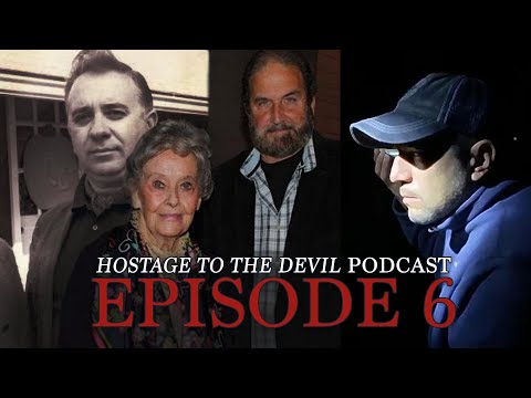 Hostage to the Devil Podcast EP6 - Demonic Investigations with Tony and Dan