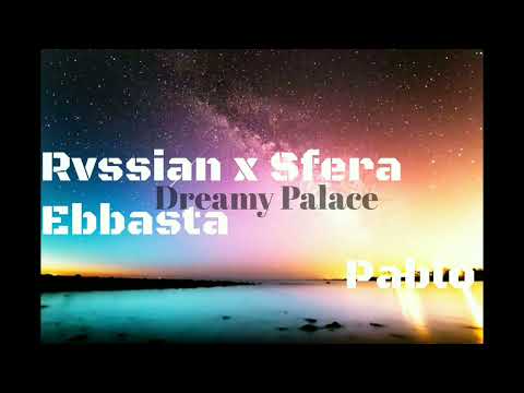 Rvssian x Sfera Ebbasta  Pablo |{English × Italian} |Dreamy Palace|
