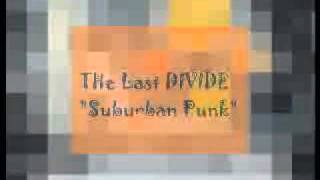 Suburban Punk- The Last Divide (Trigonometry)