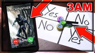 DO NOT PLAY CHARLIE CHARLIE FIDGET SPINNER WHEN TALKING TO BLACK PANTHER AT 3AM!! *THIS IS WHY*