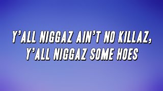 Project Pat - Y’all Niggaz Ain’t No Killaz, Y’all Niggaz Some Hoes (Lyrics)
