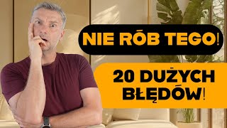 20 BŁĘDÓW W ARANŻACJI WNĘTRZ, KTÓRE ZRUJNUJĄ TWOJE MIESZKANIE! WIĘKSZOŚĆ POPEŁNI