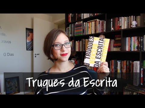 Truques da Escrita - Vamos falar sobre livros? #174