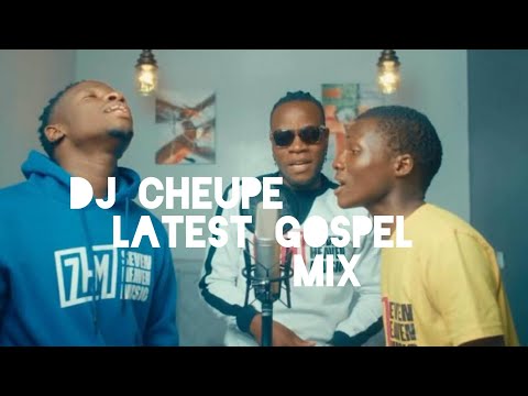 LATEST GOSPEL MIX FT GUARDIAN ANGEL NIMEPENDA REMIX,NAMUTEMBI,SONZAB,MERCY MASIKA DJ CHEUPE