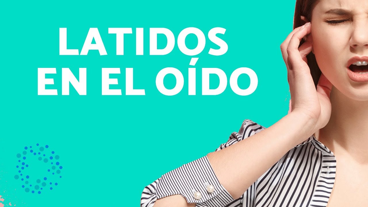 Watch LATIDOS EN EL OÍDO - CAUSAS del TINNITUS Now LATIDOS EN EL OÍDO - CAUSAS del TINNITUS