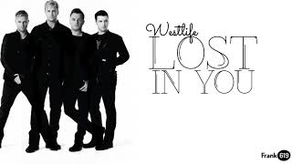 Westlife - Lost in You 🎵 Lyric