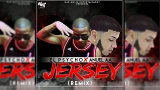 Anuel AA X El Psycho -  Jersey Remix  Free Anuel AA
