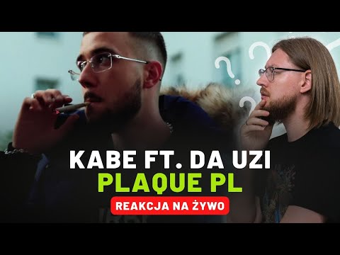 Kabe ft. DA Uzi "PLAQUE PL" | REAKCJA NA ŻYWO 🔴