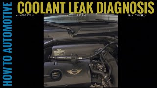 How to Diagnose a Coolant Leak on a 2011 Mini Cooper S