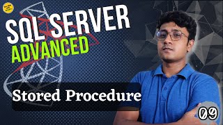 Stored Procedures SQL | SQL Server Advanced (বাংলা) - #09