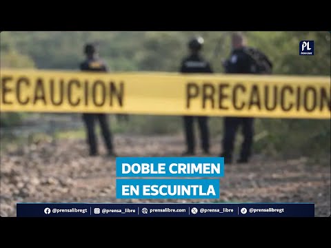 PNC y MP investigan doble crimen de madre e hija en Escuintla; ya hay indicios clave
