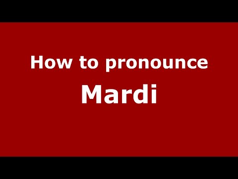 How to pronounce Mardi (Indonesia/Indonesian) - PronounceNames.com