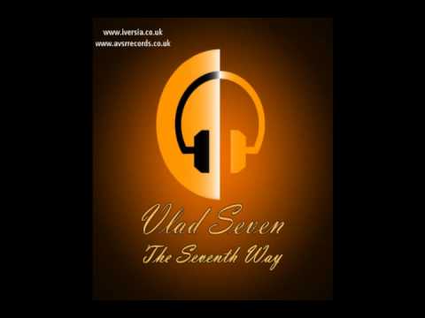 Vlad Seven - The Seventh Way (Alexander Piven remix).wmv