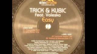 Trick and Kubic feat. Valeska - Easy (Jean Claude Ades remix)