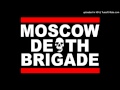 Moscow Death Brigade - Стагнация - это смерть ...