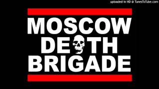 Moscow Death Brigade - Стагнация - это смерть (Stagnation is Death)