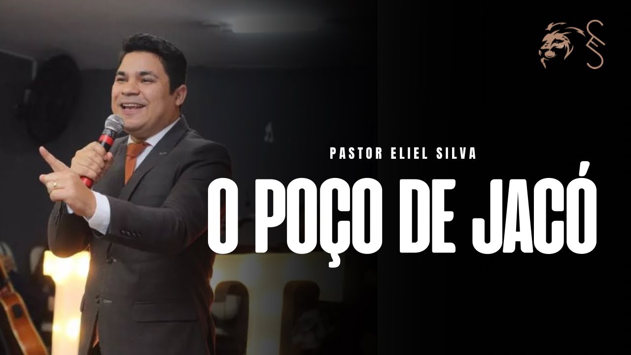 Pr. Eliel Silva | O Poço de Jacó | Congresso Celebrando Novas Conquistas 2022