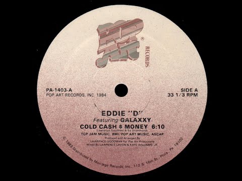 Eddie ''D'' Featuring Galaxxy - Cold Cash $ Money - Vocal '84