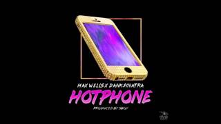 Max Wells - HOTPHONE Ft. Dank $inatra (Prod. SBOY)