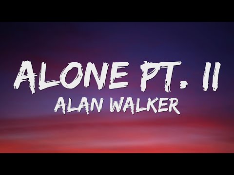 Alan Walker & Ava Max - Alone, Pt. II (Lyrics)