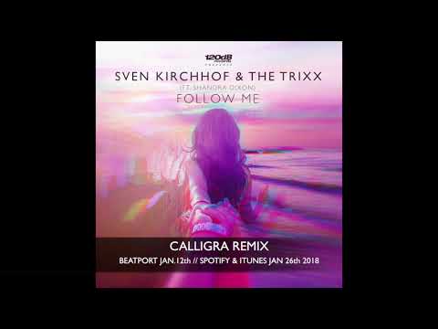 Sven Kirchhof & The Trixx feat. Shandra Dixon - Follow Me (Calligra Remix) .:TEASER:.