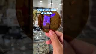 tròng kính lái xe ô tô zeiss drivesafe #kinhmatbsluyen #kinhcongso #kinhdoanhnhan