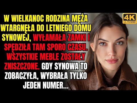 W Wielkanoc krewni męża wtargnęli do letniego domu synowej, wyłamując zamki, i świętowali, jak