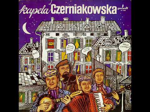 Kapela Czerniakowska - Kupcie Jaja