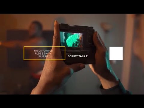 Rio Da Yung Og x Rlsg B Smith x Louie Ray - Script Talk 2 Prod By Pablo 616