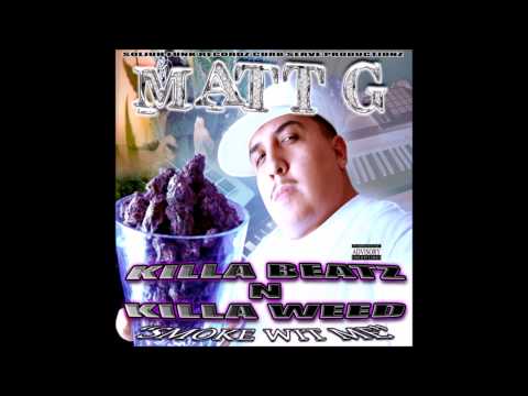 Matt G - Crazy World (feat. T-Rock, Smoke Corleone, Lil Tec, Threat Loca)